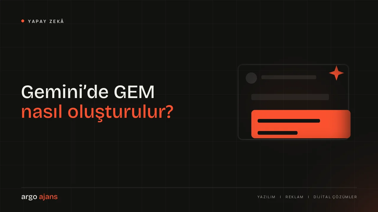 Gemini’de GEM nasıl oluşturulur? Kendi yapay zekâ asistanınızı kurma rehberi